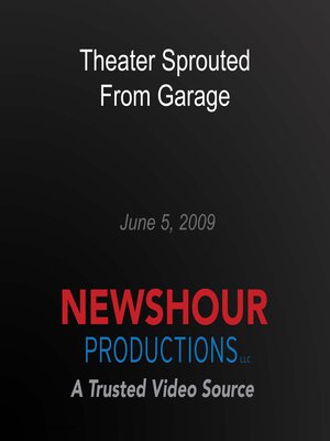 cover image of Theater Sprouted From Garage